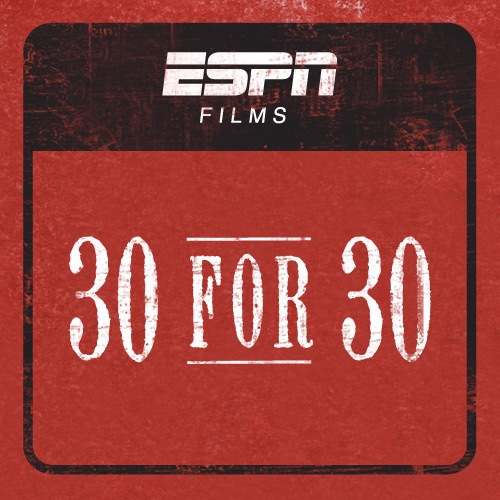 ESPN 30/30 Documentaries I'd Like to See  Made